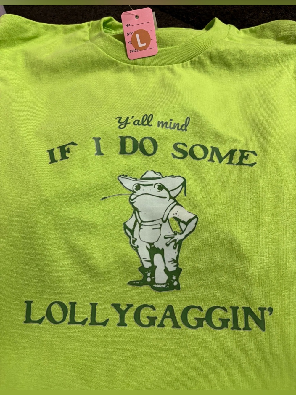 NEW Neon Green 'If I Do Some Lollygaggin'' Graphic Tee - Large